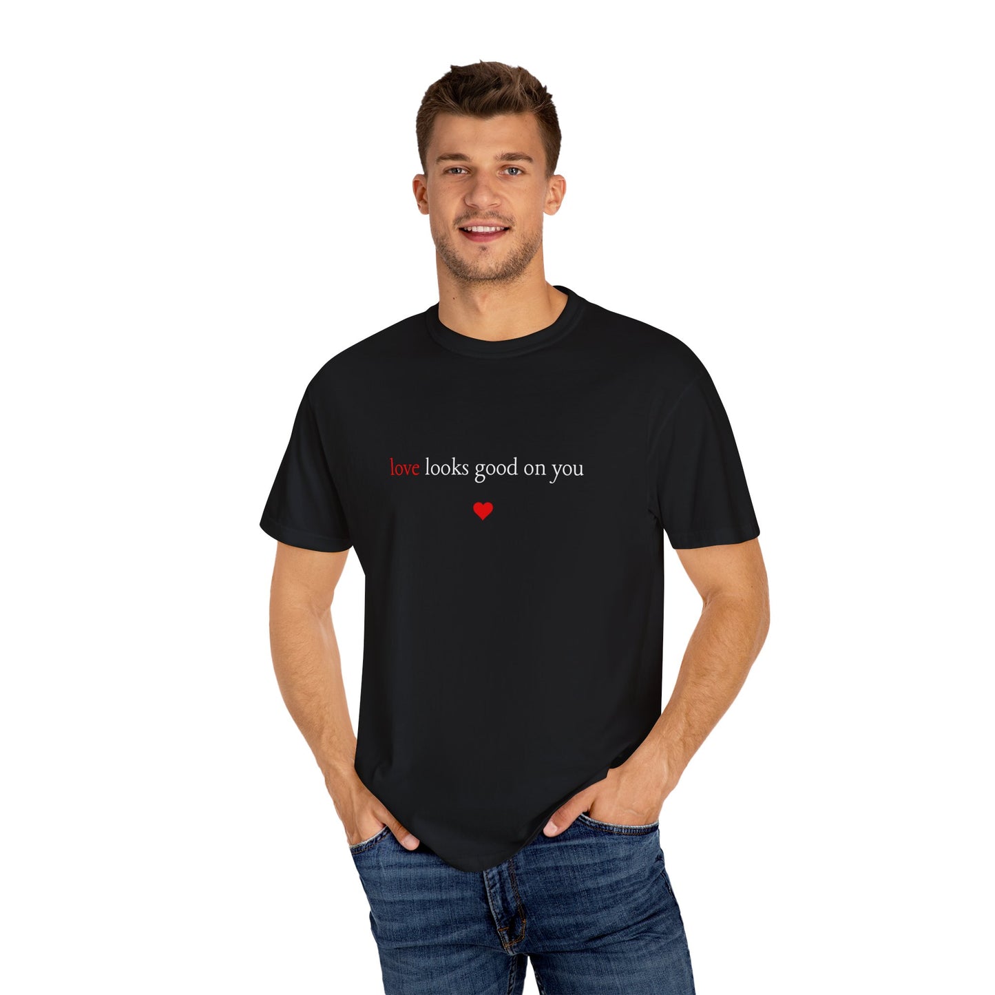 I Love People - love looks good on you | T-Shirt